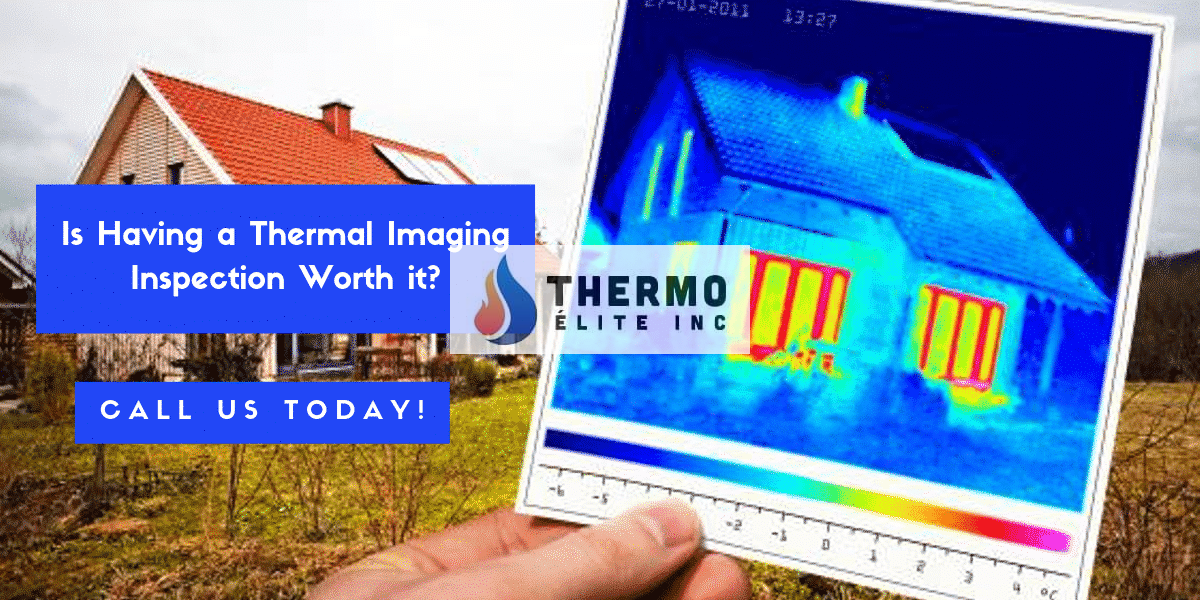 Is Having a Thermal Imaging Inspection Worth it?