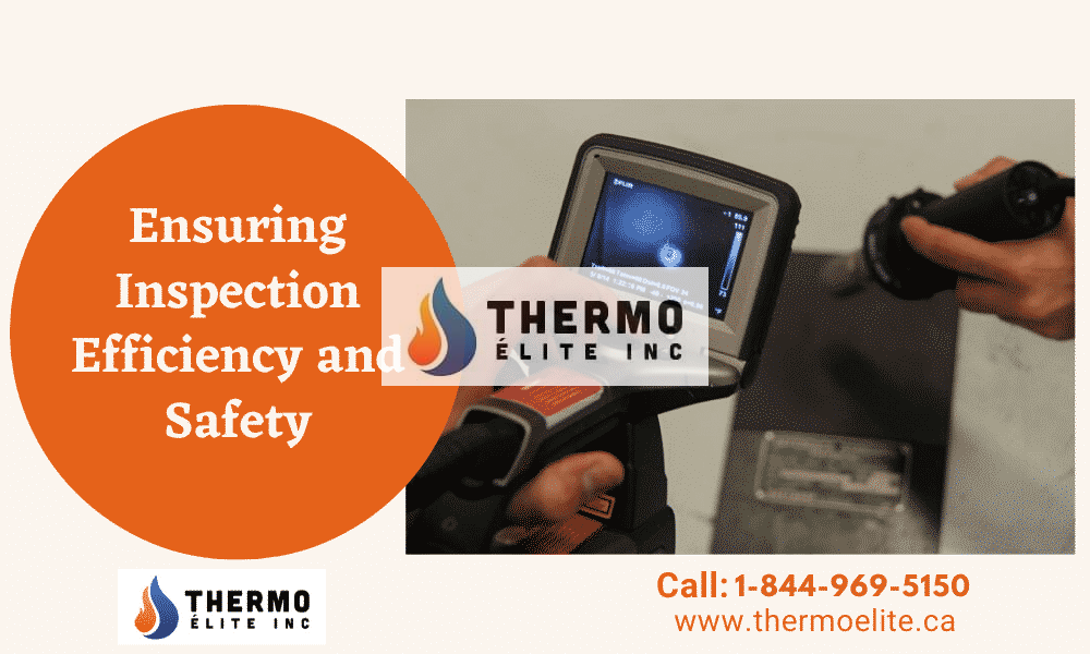 Ensuring Inspection Efficiency and Safety