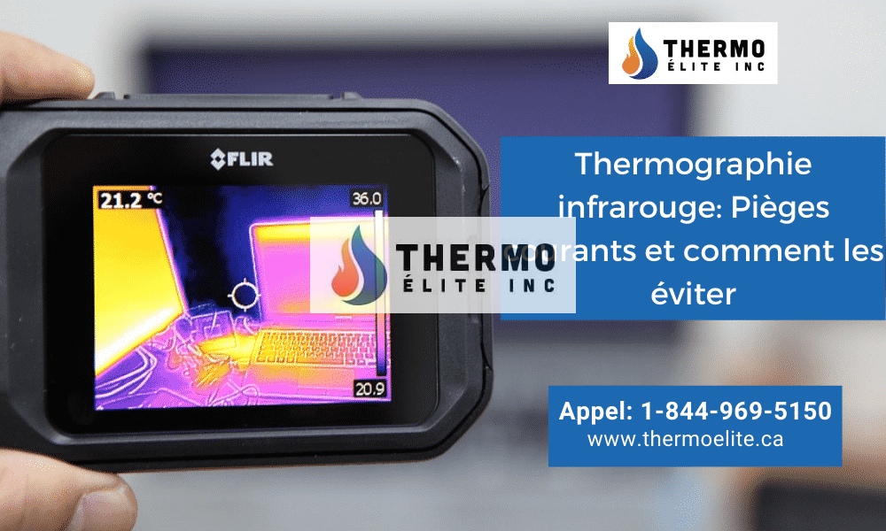 Thermographie infrarouge : pièges communs et comment les éviter