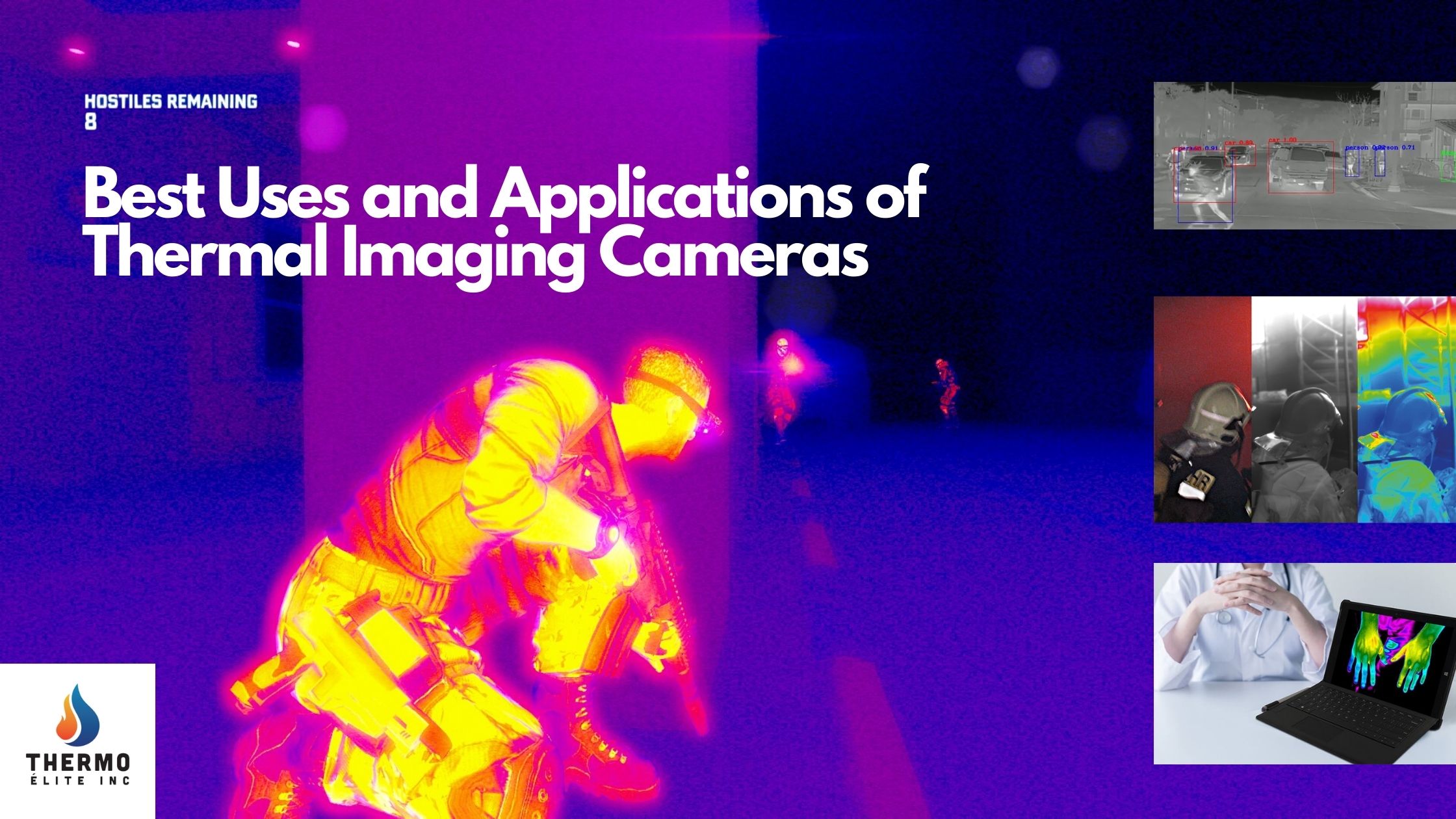 Best Uses and Applications of Thermal Imaging Cameras