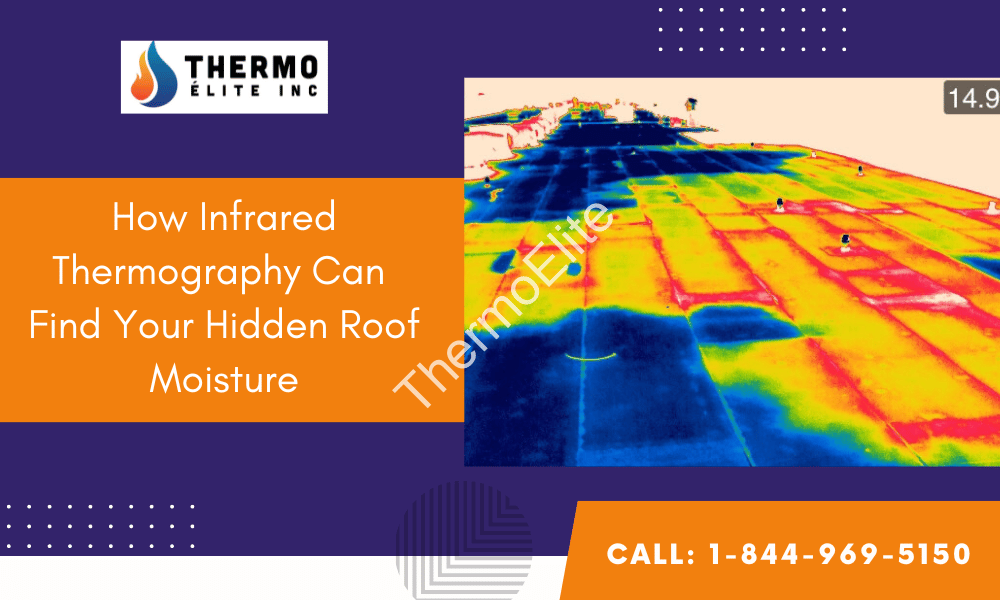 How Infrared Thermography Can Find Your Hidden Roof Moisture