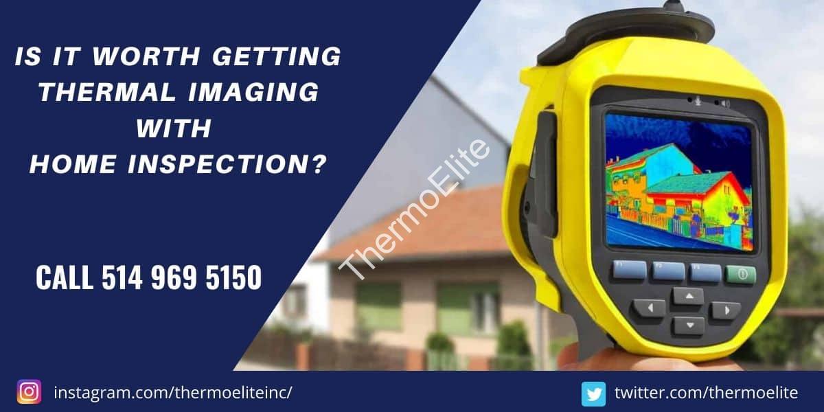Is It Worth Getting Thermal Imaging with Home Inspection?
