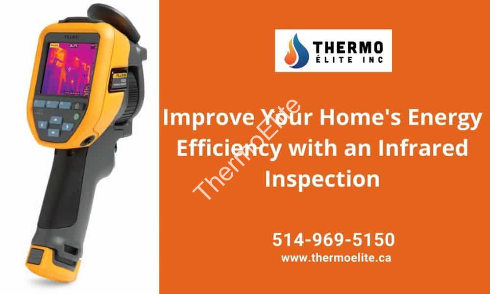 Improve Your Home’s Energy Efficiency with an Infrared Inspection