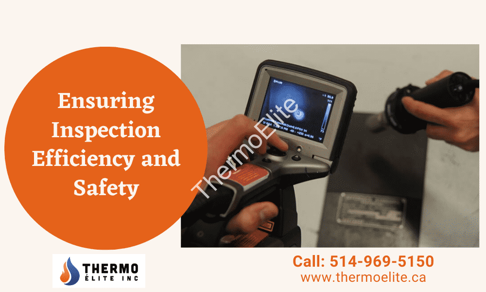 Ensuring Inspection Efficiency and Safety