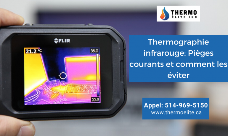 Thermographie infrarouge : pièges communs et comment les éviter
