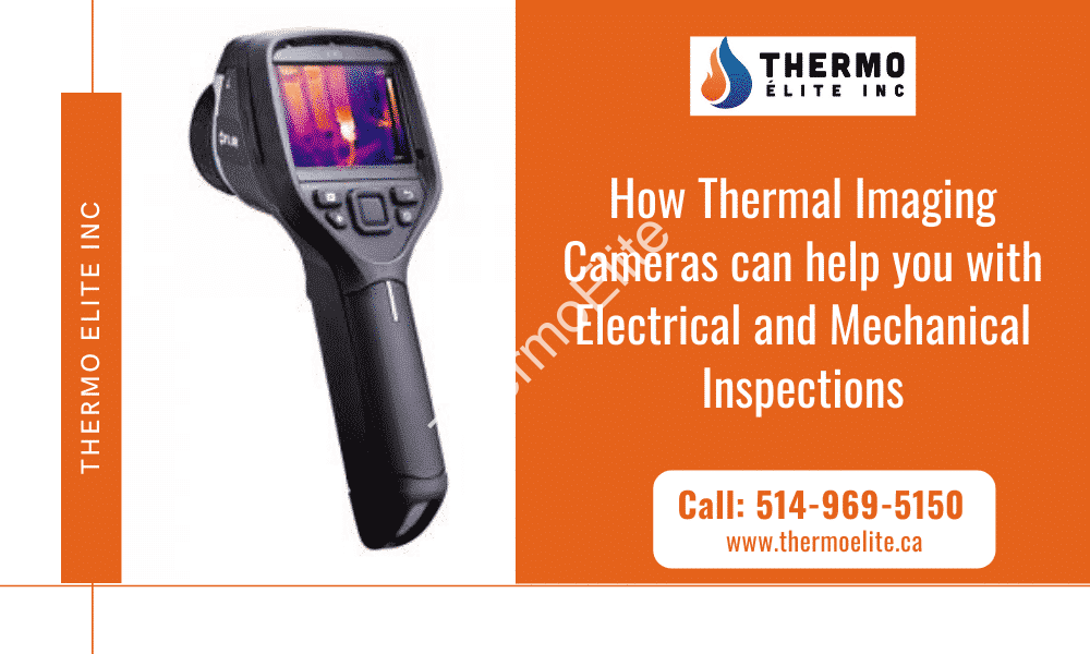 How Thermal Imaging Cameras can help you with Electrical and Mechanical Inspections