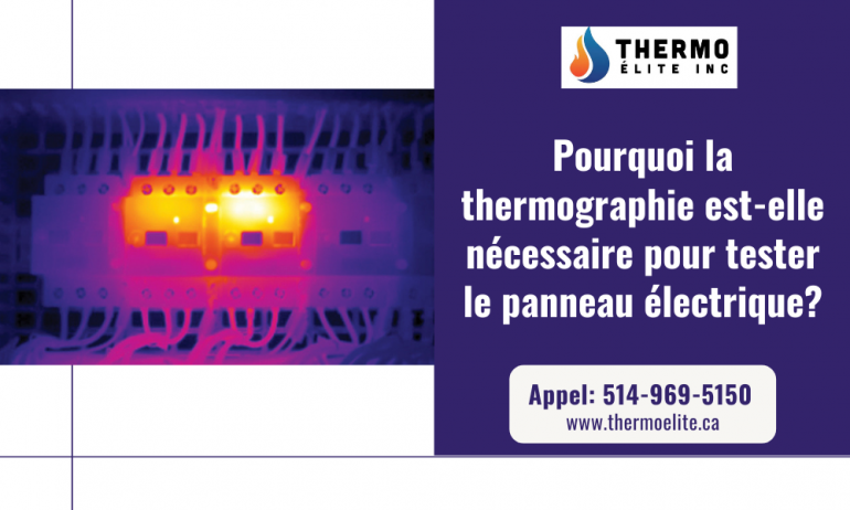 Pourquoi la thermographie est-elle nécessaire pour l’essai du panneau électrique?