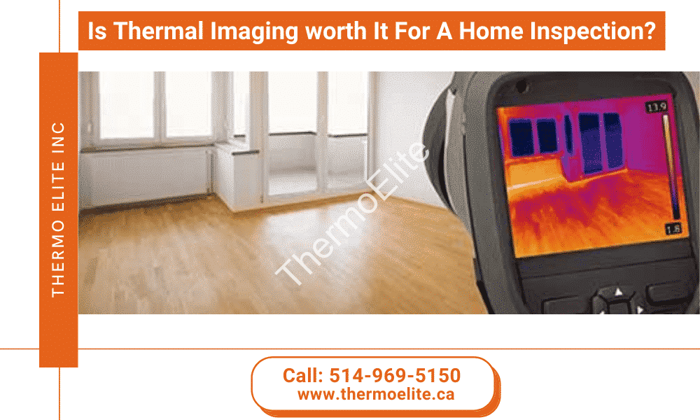 Is Thermal Imaging worth It For A Home Inspection?