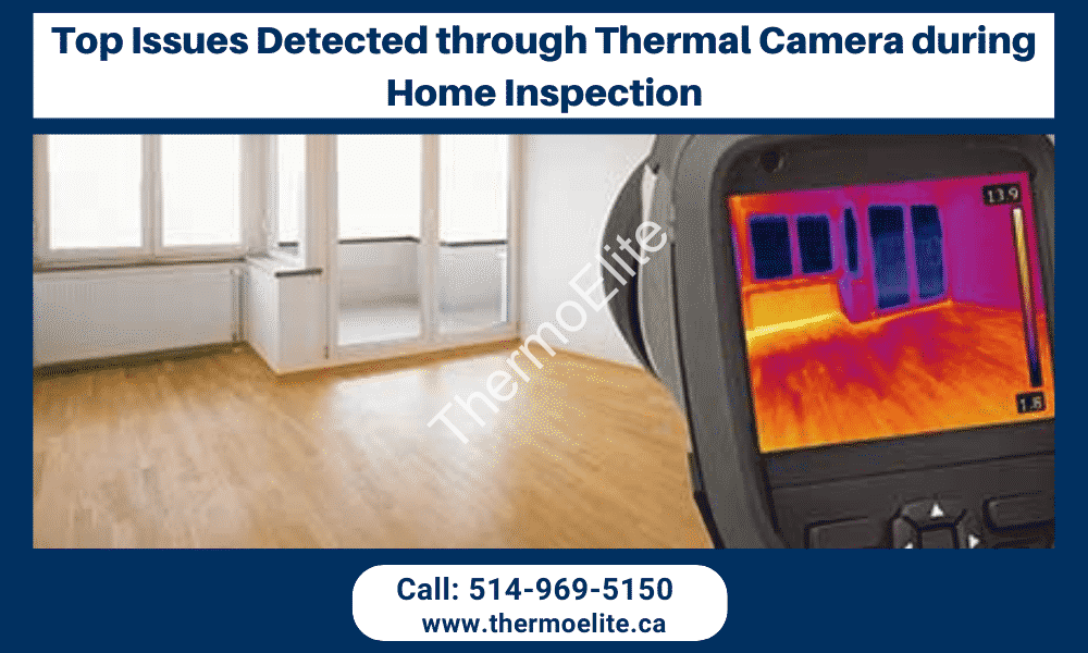 Top Issues Detected through Thermal Cameras during a Home Inspection