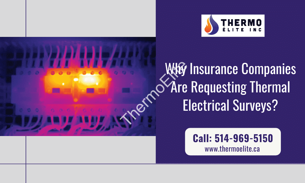 Why Insurance Companies Are Requesting Thermal Electrical Surveys?