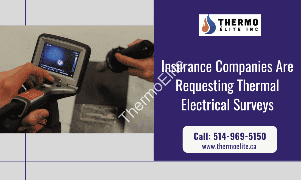 Insurance Companies Are Requesting Thermal Electrical Surveys