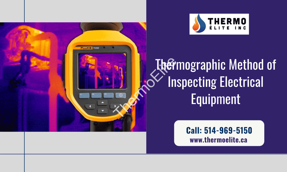 Thermographic Method of Inspecting Electrical Equipment