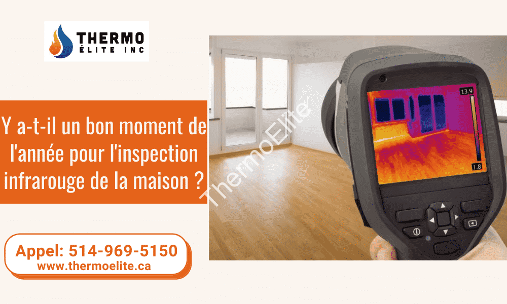 Y a-t-il un bon moment de l’année pour l’inspection infrarouge de la maison?