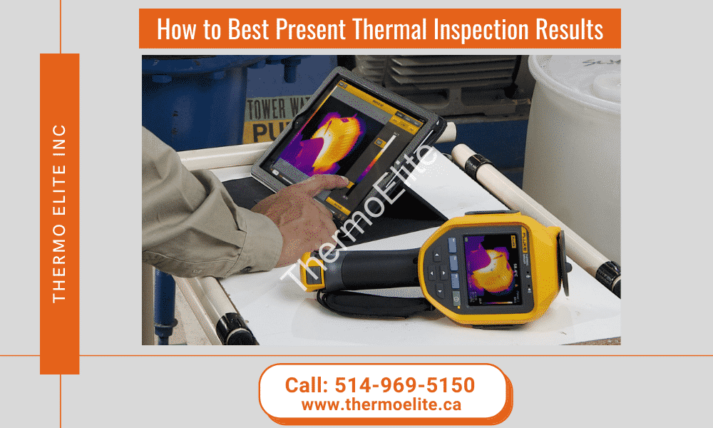 How to Best Present Thermal Inspection Results