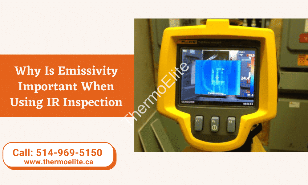 Why Is Emissivity Important When Using IR Inspection