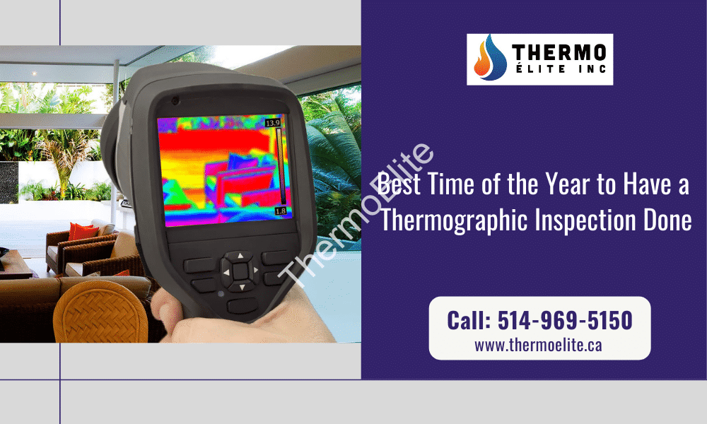 Best Time of the Year to Have a Thermographic Inspection Done