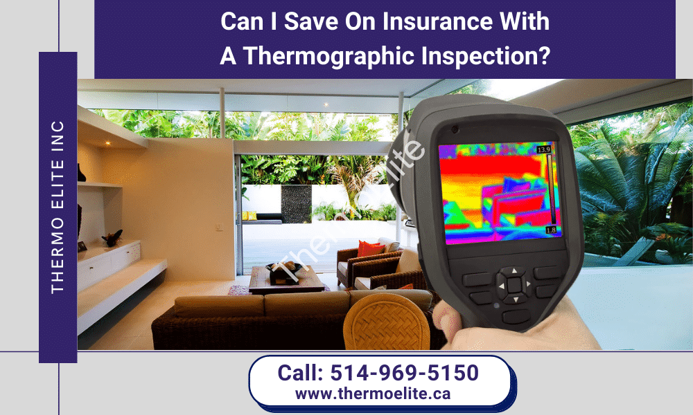 Can I Save On Insurance With A Thermographic Inspection?