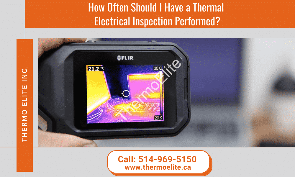 How Often Should I Have a Thermal Electrical Inspection Performed?
