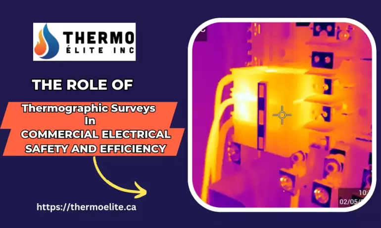 The Role of Thermographic Surveys in Commercial Electrical Safety and Efficiency