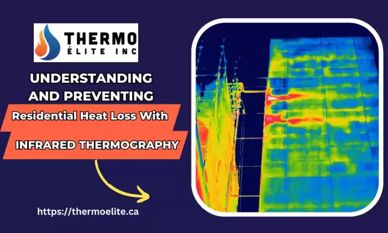 Understanding and Preventing Residential Heat Loss with Infrared Thermography