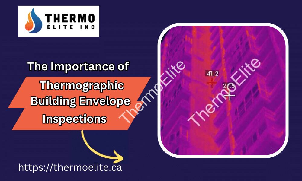 The Importance of Thermographic Building Envelope Inspections